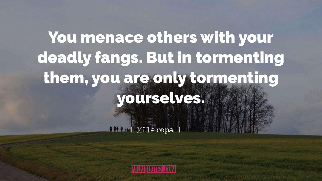 Famous Phantom Menace quotes by Milarepa