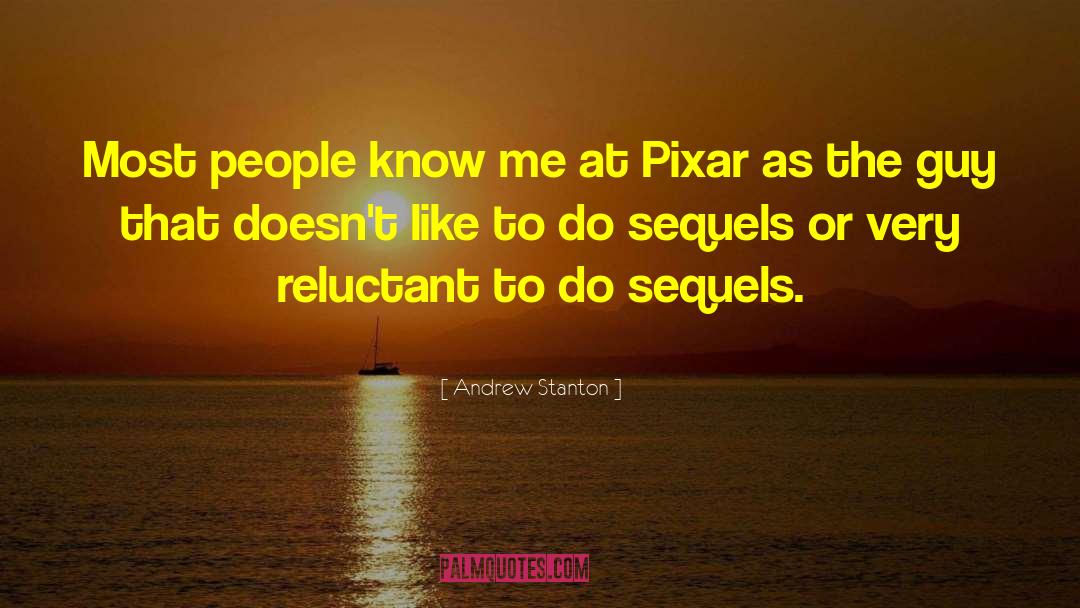 Famous Pixar quotes by Andrew Stanton