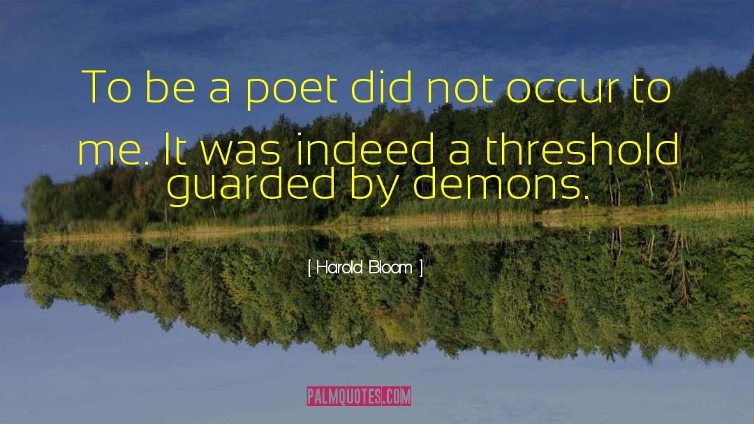 Famous Poet quotes by Harold Bloom