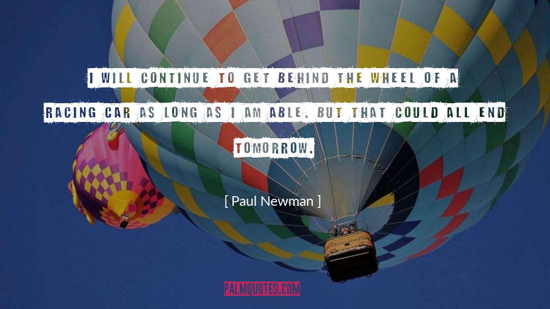 Famous Race Car Drivers quotes by Paul Newman