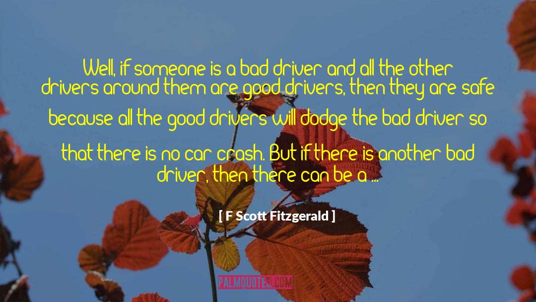 Famous Race Car Drivers quotes by F Scott Fitzgerald