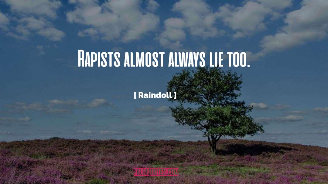 Famous Rapists quotes by Raindoll