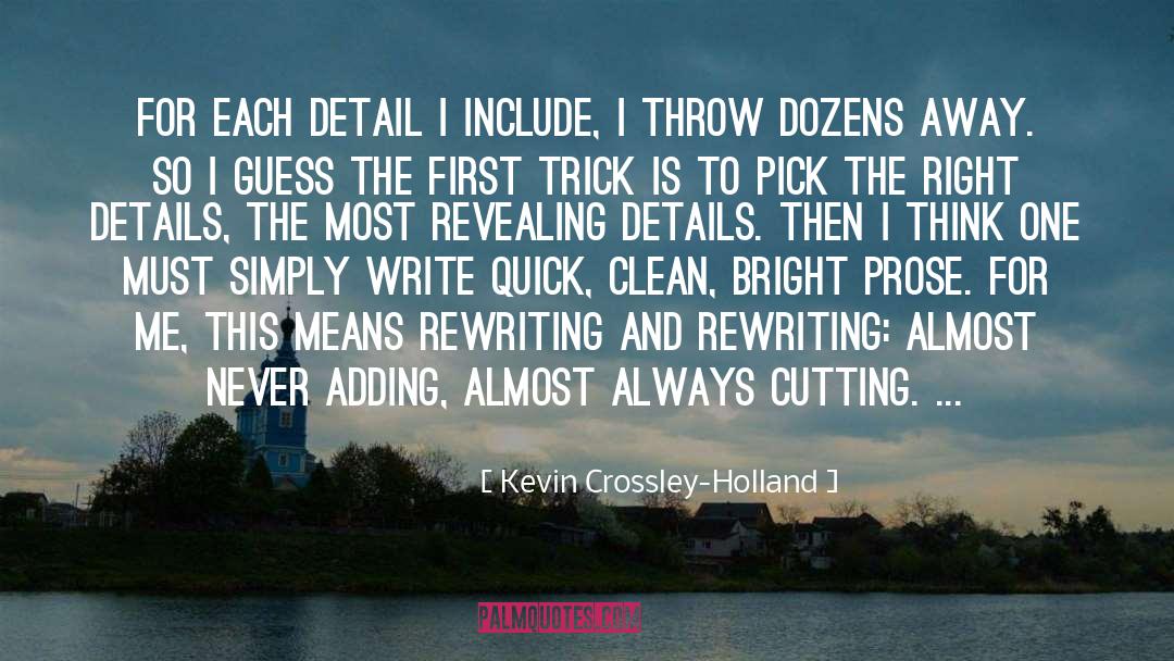 Famous Rewriting quotes by Kevin Crossley-Holland