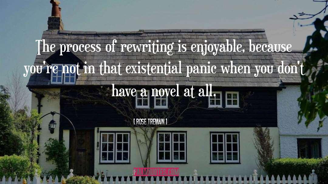 Famous Rewriting quotes by Rose Tremain