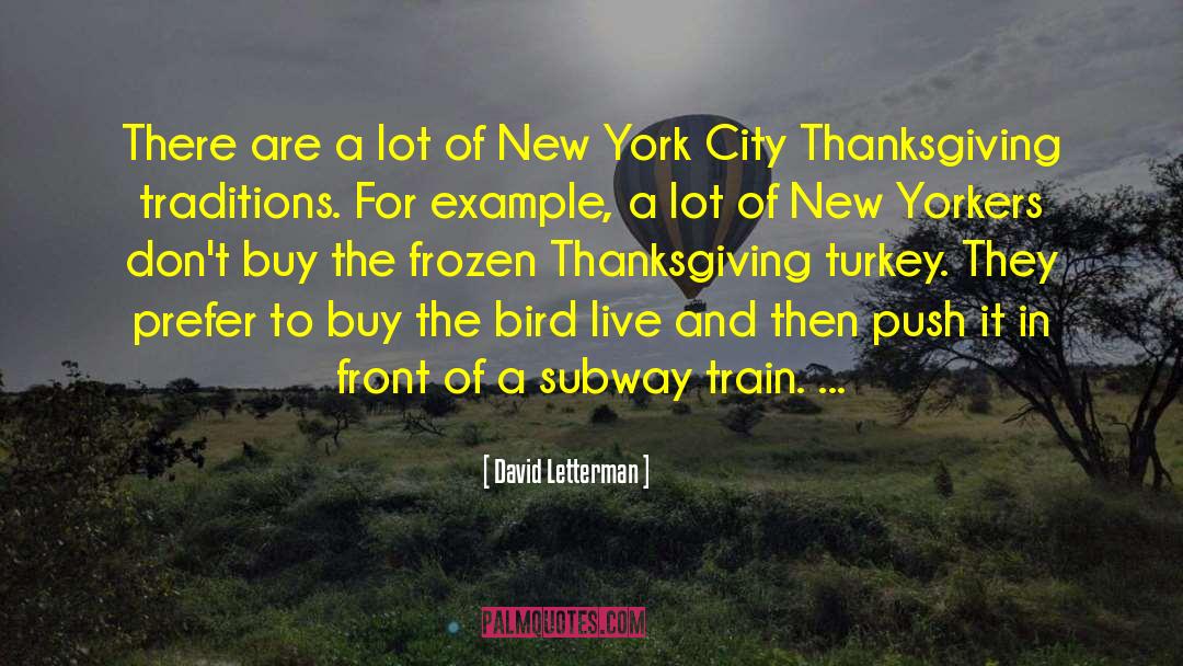 Famous Thanksgiving quotes by David Letterman