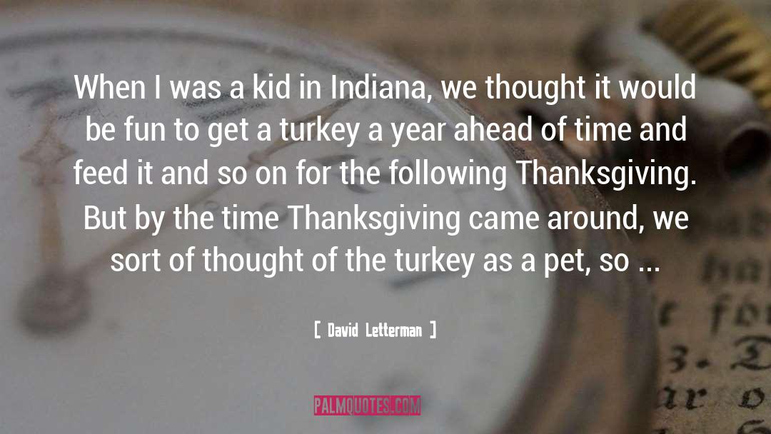 Famous Thanksgiving quotes by David Letterman