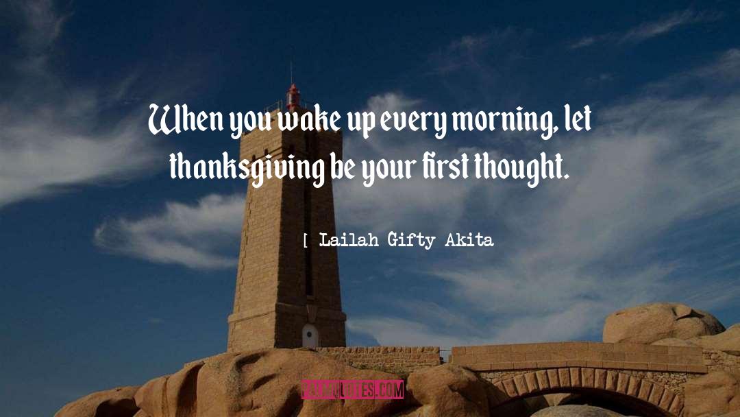 Famous Thanksgiving quotes by Lailah Gifty Akita