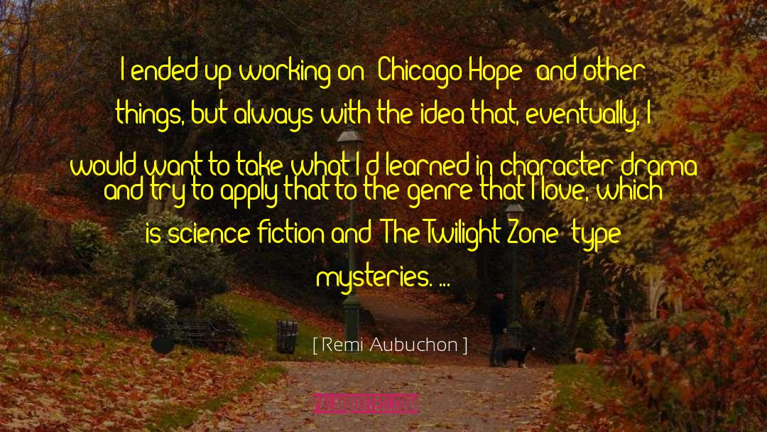 Famous Twilight Zone quotes by Remi Aubuchon