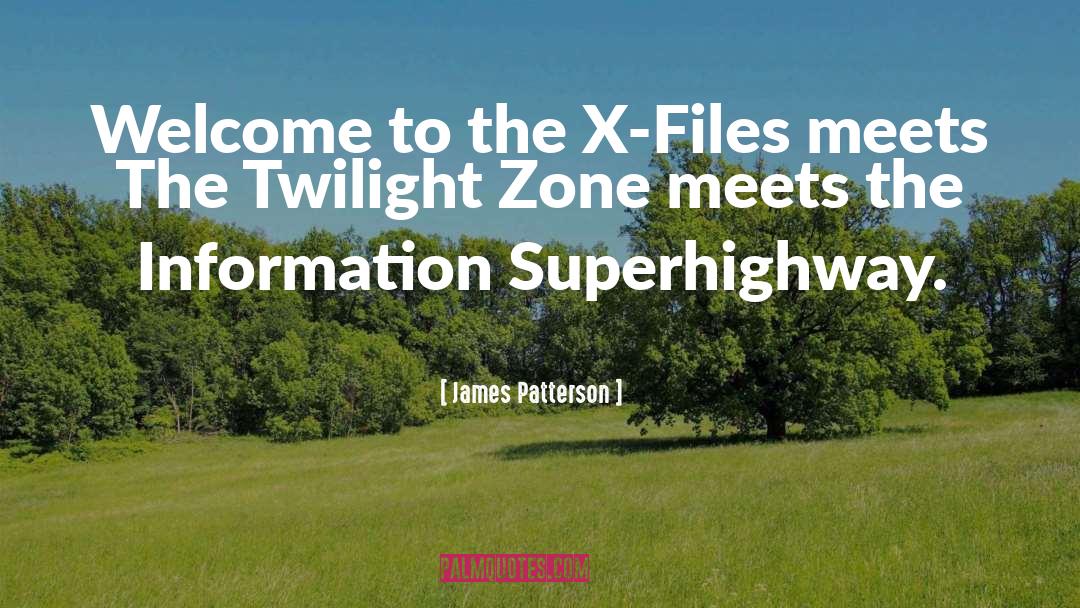 Famous Twilight Zone quotes by James Patterson