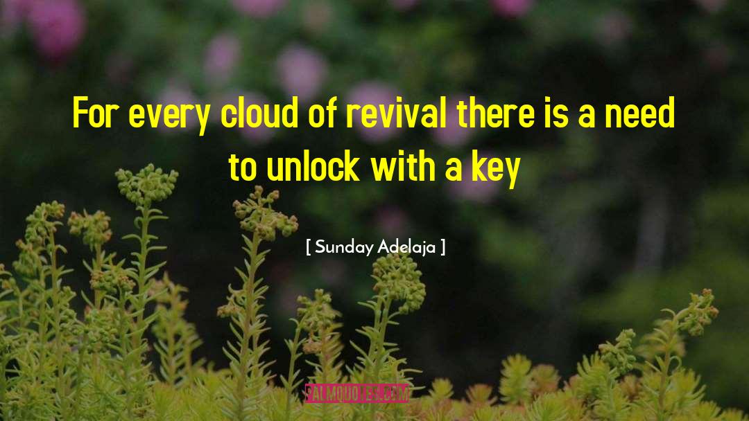 Famous Unlock quotes by Sunday Adelaja