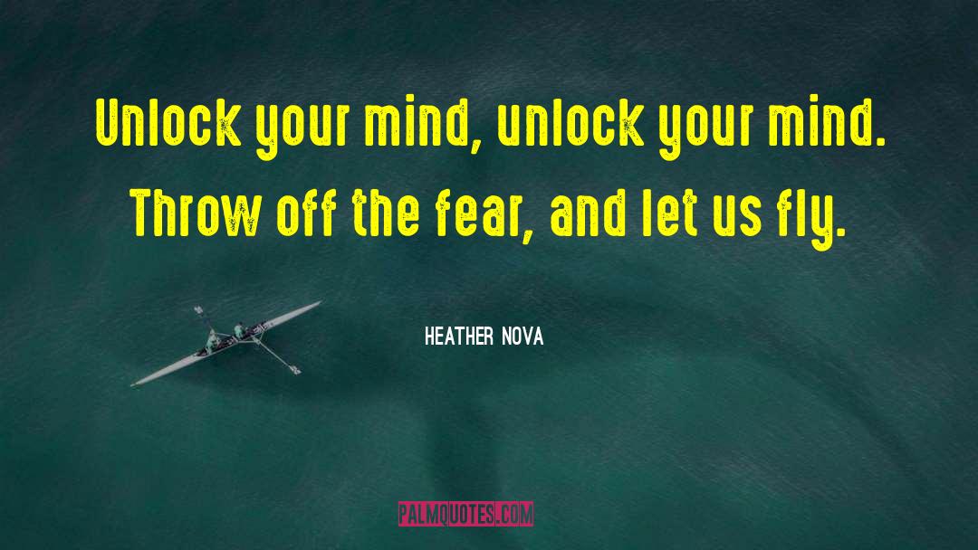 Famous Unlock quotes by Heather Nova