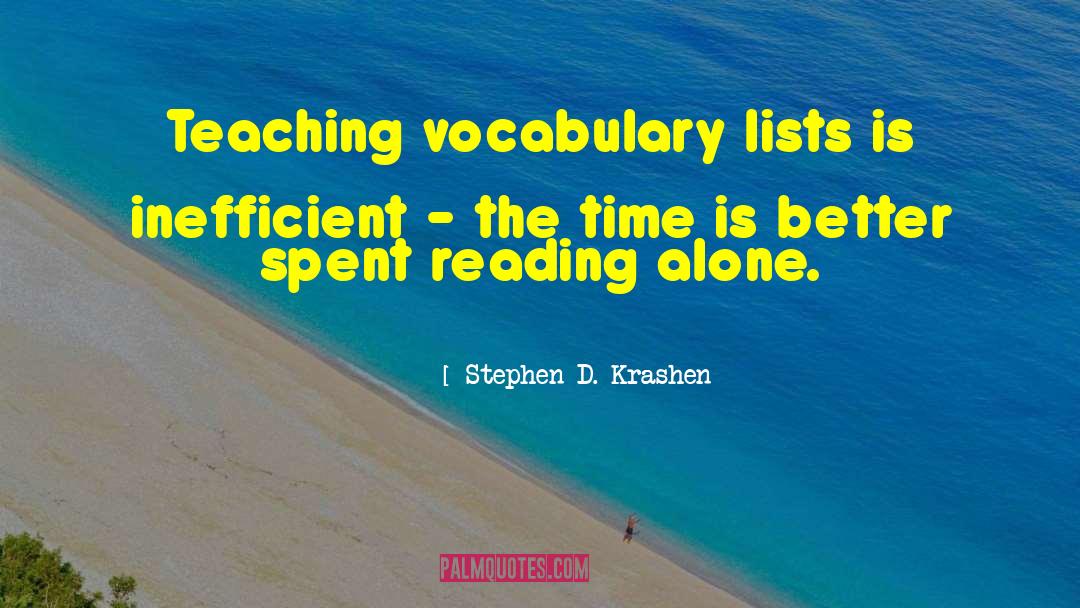 Famous Vocabulary quotes by Stephen D. Krashen