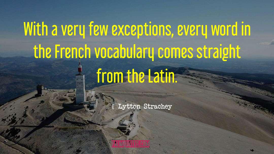 Famous Vocabulary quotes by Lytton Strachey