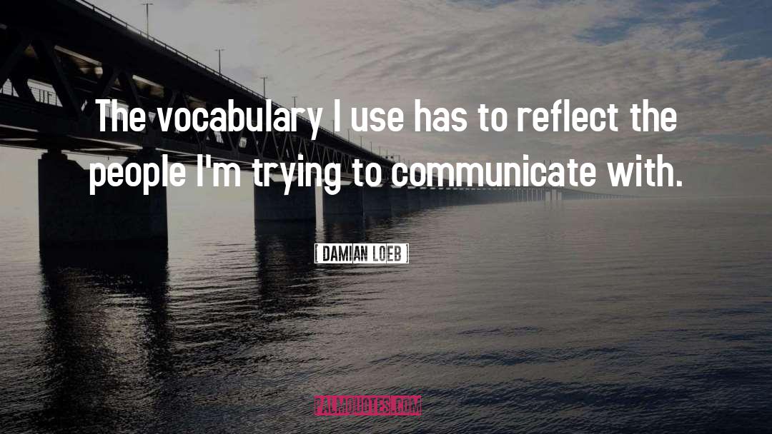 Famous Vocabulary quotes by Damian Loeb