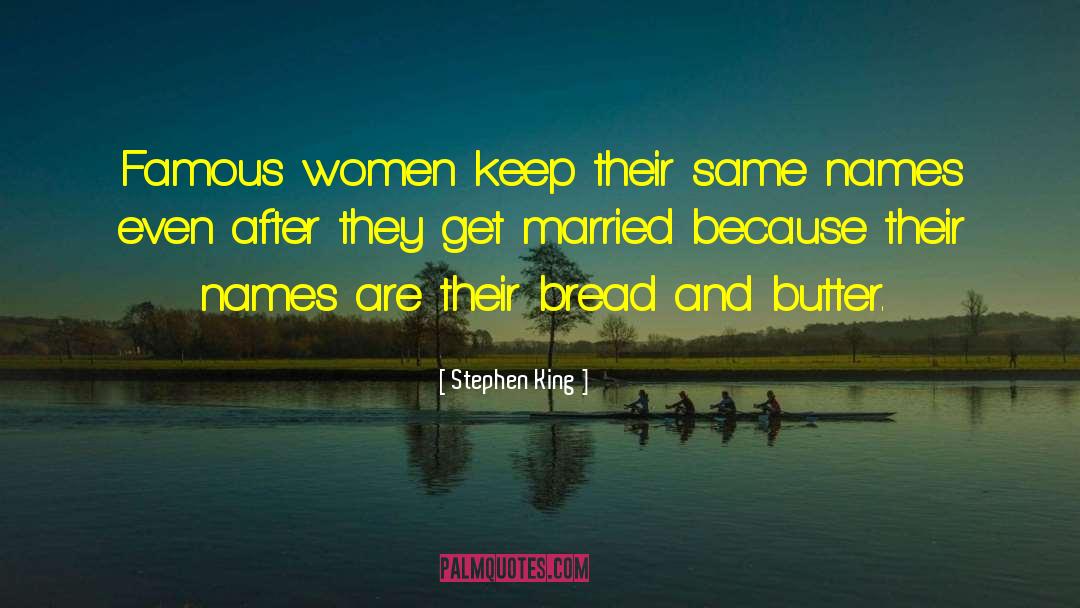 Famous Women quotes by Stephen King