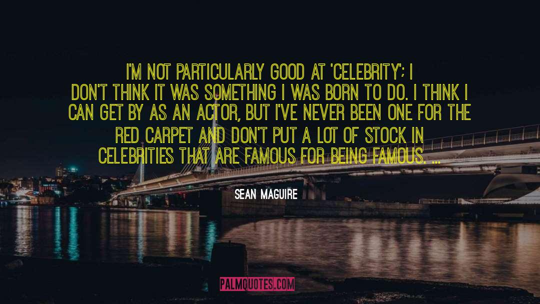 Famous Writers quotes by Sean Maguire