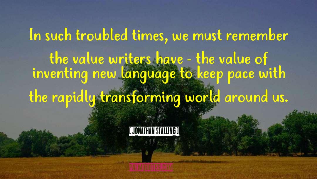 Famous Writers quotes by Jonathan Stalling