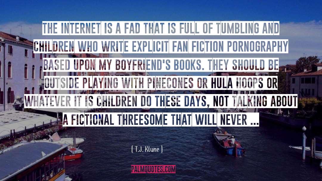 Fan Fiction quotes by T.J. Klune