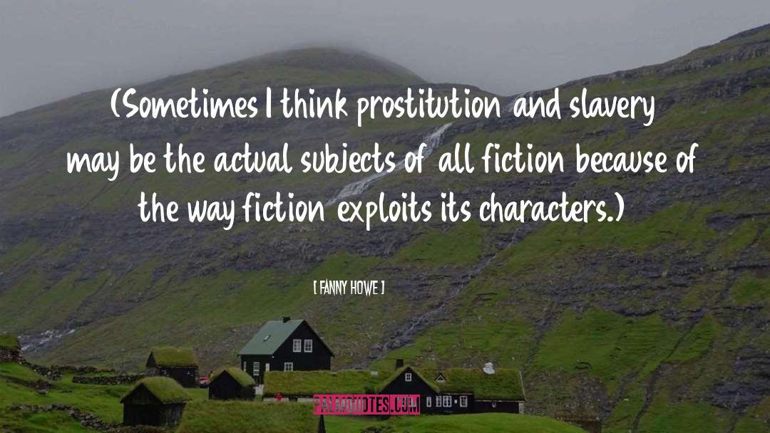 Fan Fiction quotes by Fanny Howe