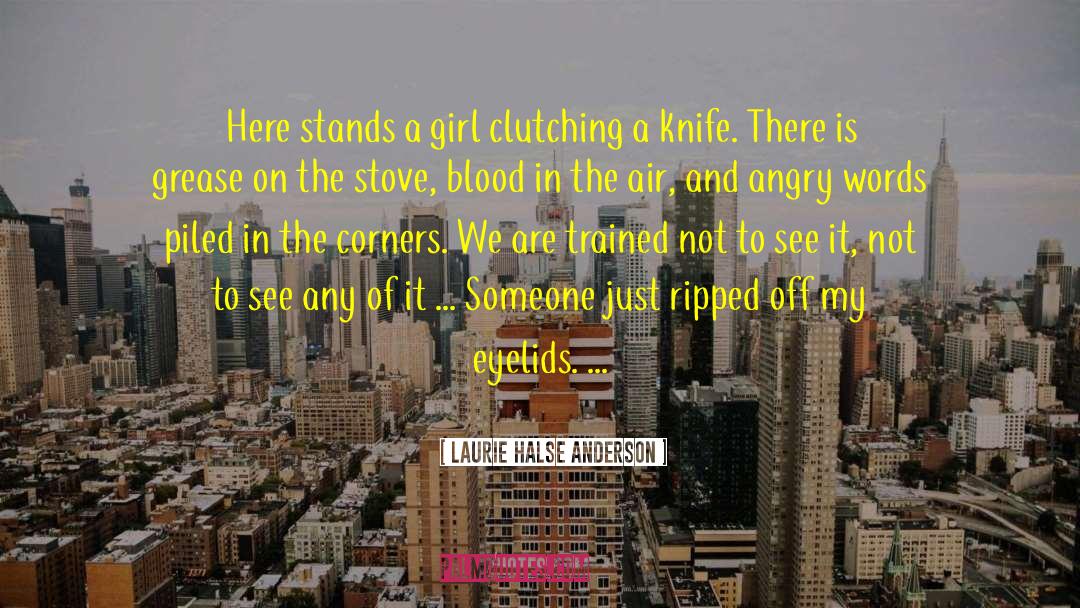 Fan Girl quotes by Laurie Halse Anderson