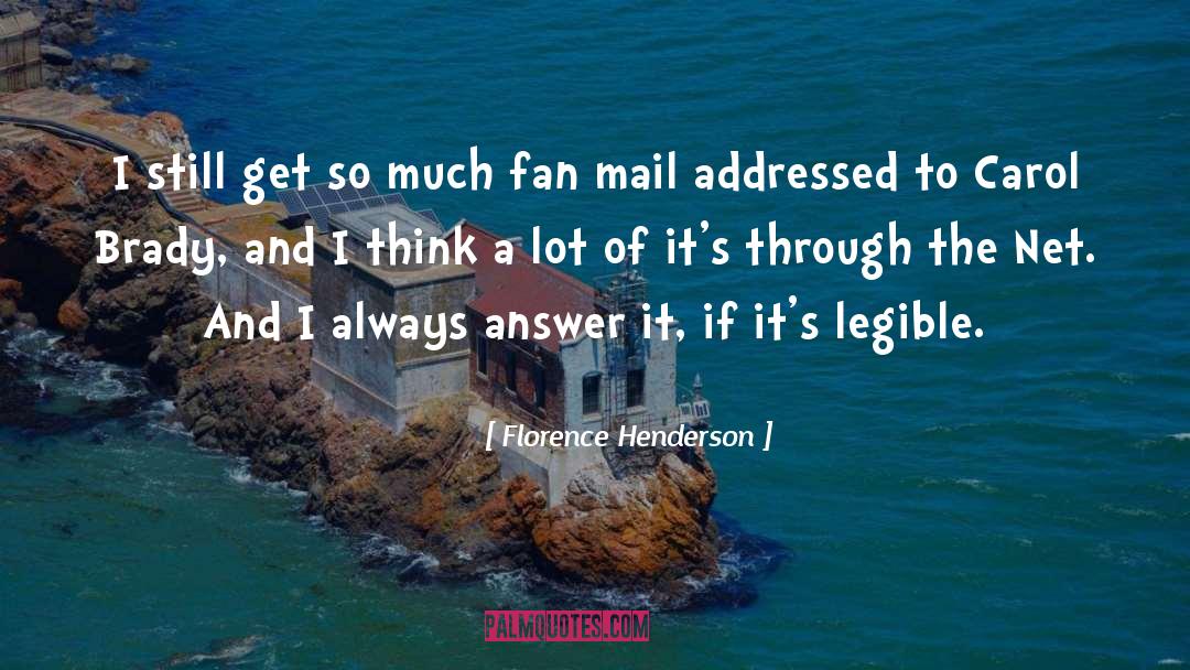 Fan Mail quotes by Florence Henderson