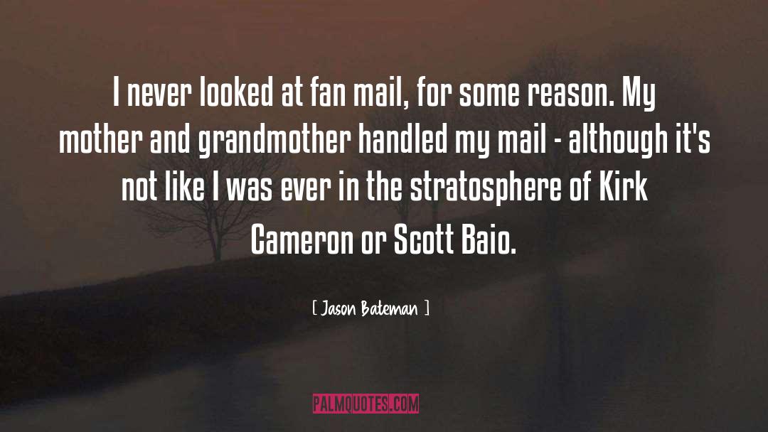 Fan Mail quotes by Jason Bateman