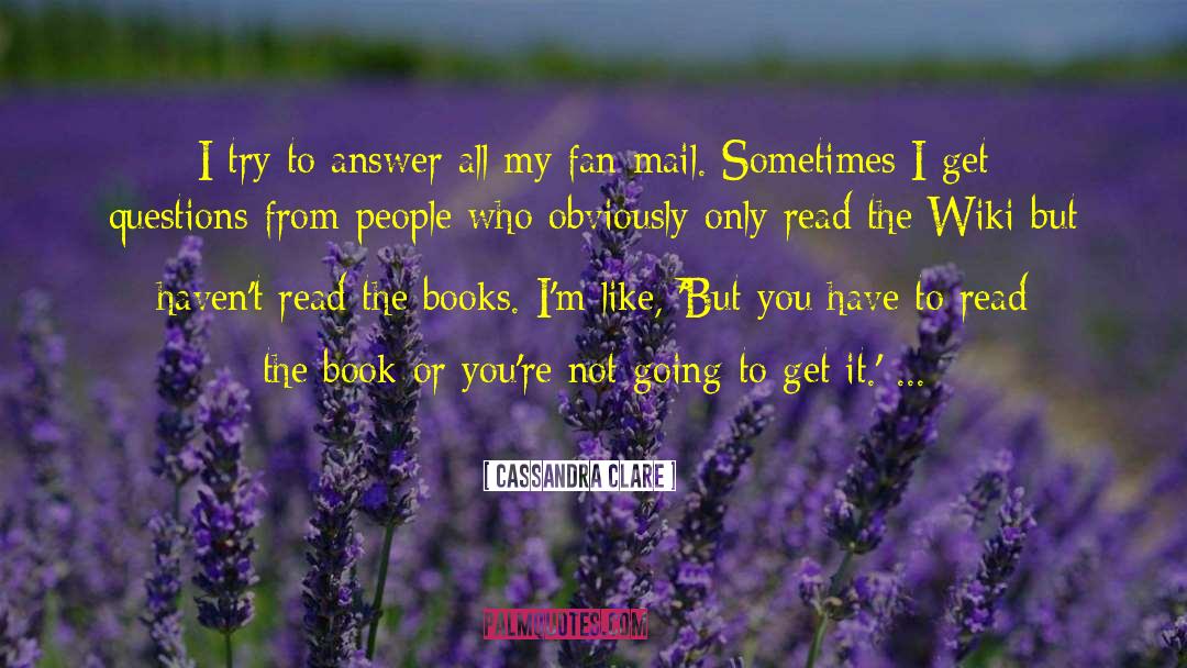 Fan Mail quotes by Cassandra Clare