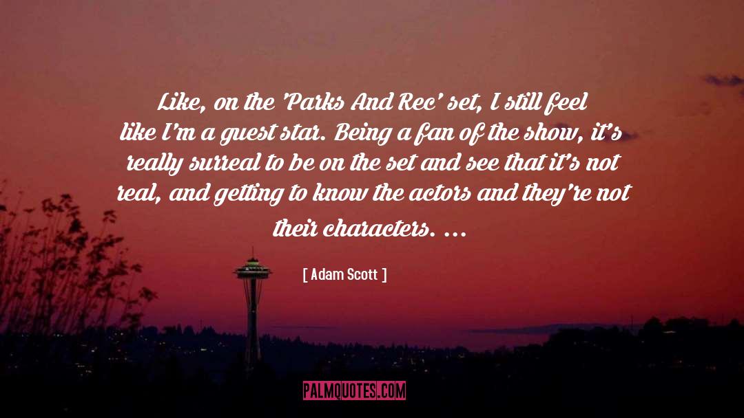 Fan quotes by Adam Scott