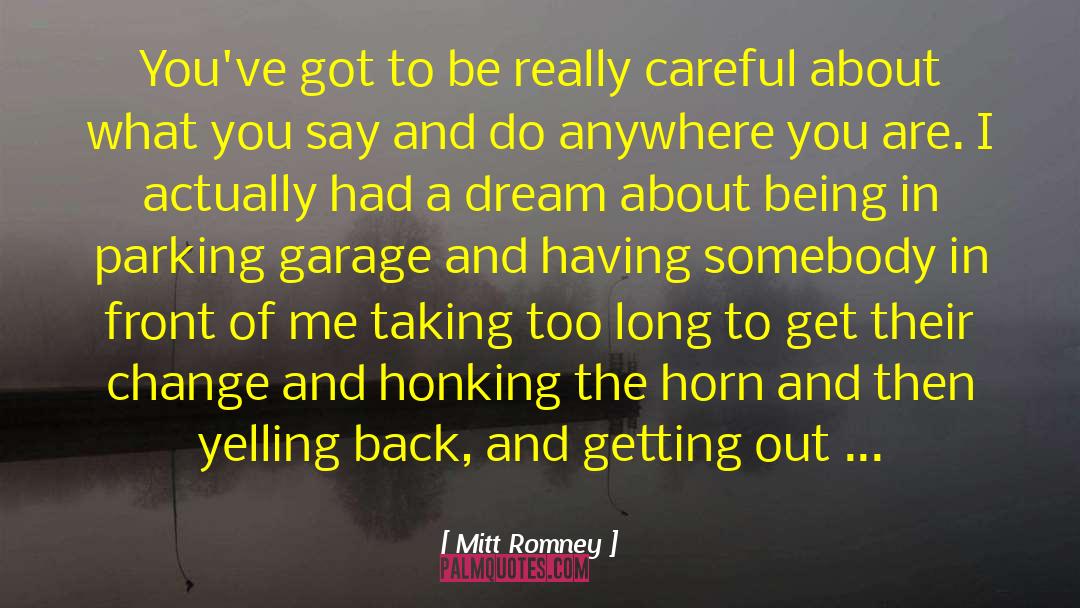 Fan Yelling quotes by Mitt Romney
