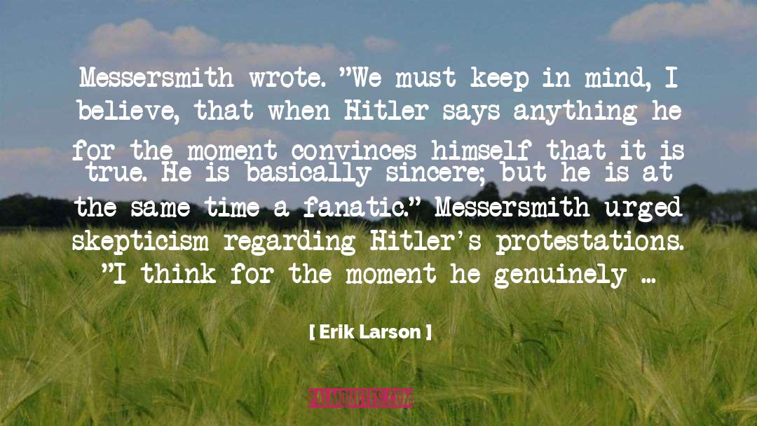 Fanatic quotes by Erik Larson