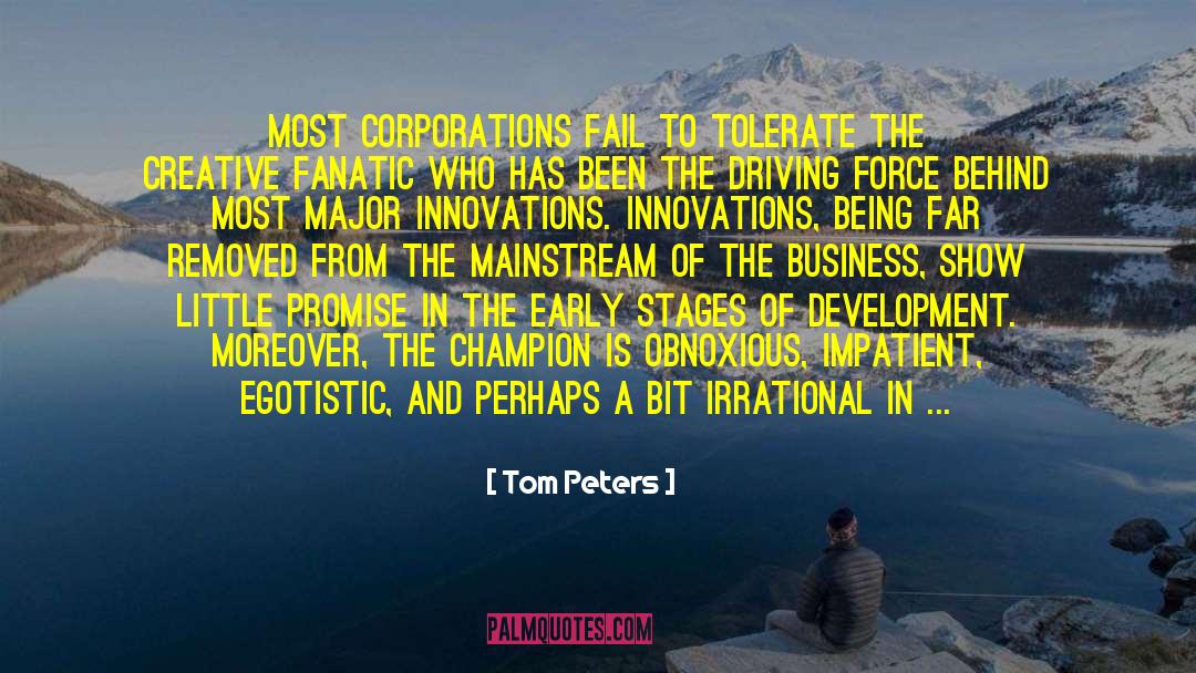 Fanatic quotes by Tom Peters