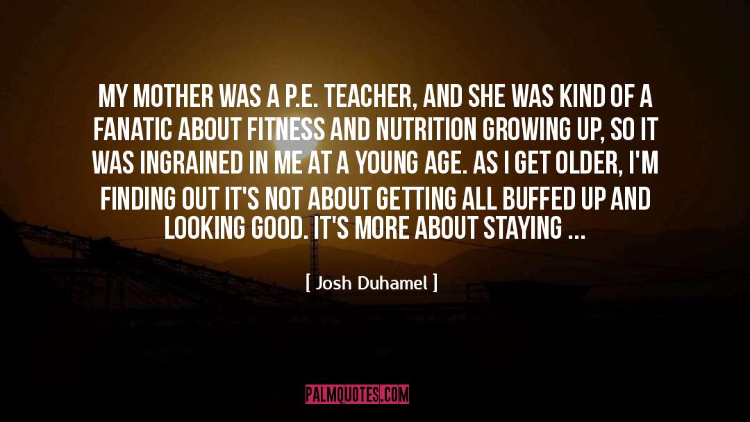 Fanatic quotes by Josh Duhamel