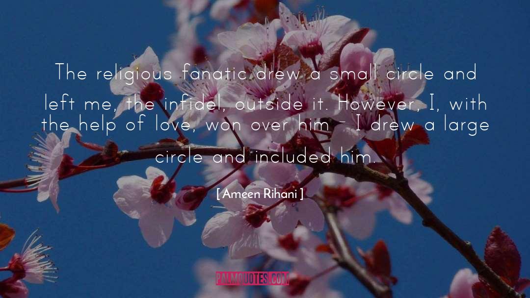 Fanatic quotes by Ameen Rihani