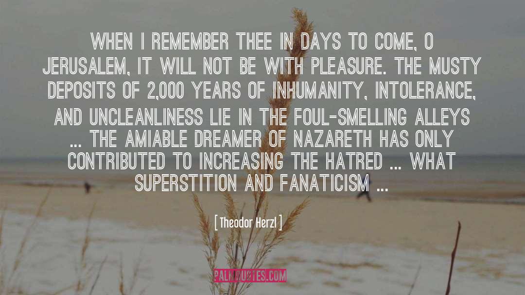 Fanaticism quotes by Theodor Herzl