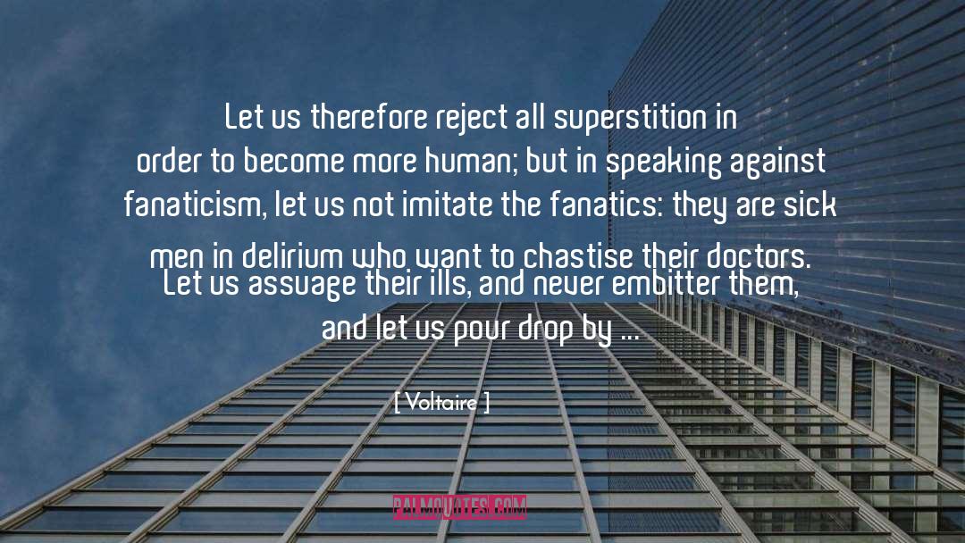 Fanaticism quotes by Voltaire