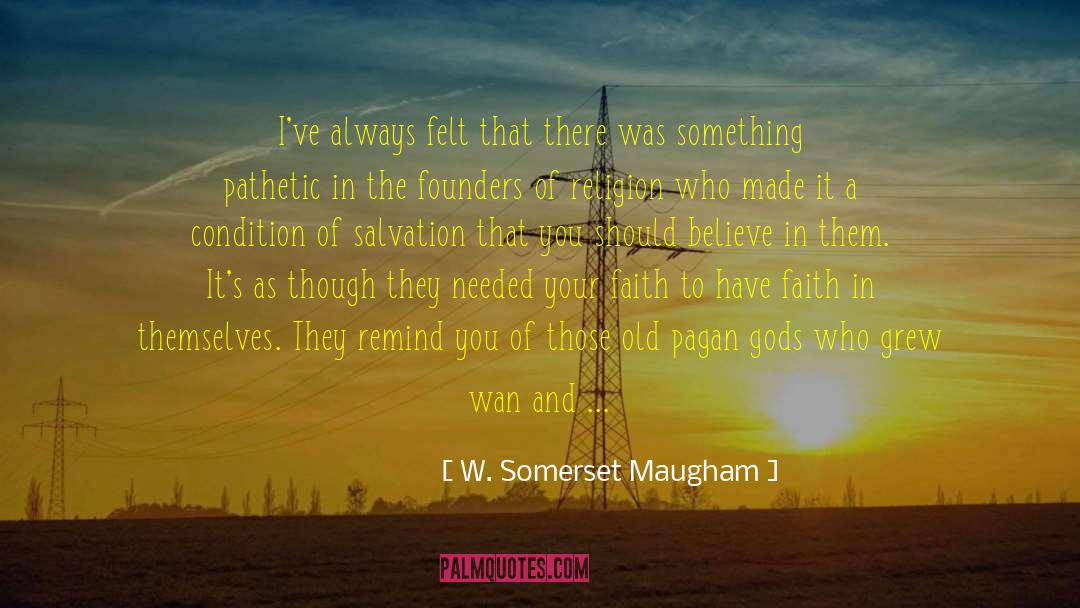 Fanaticism Religion quotes by W. Somerset Maugham