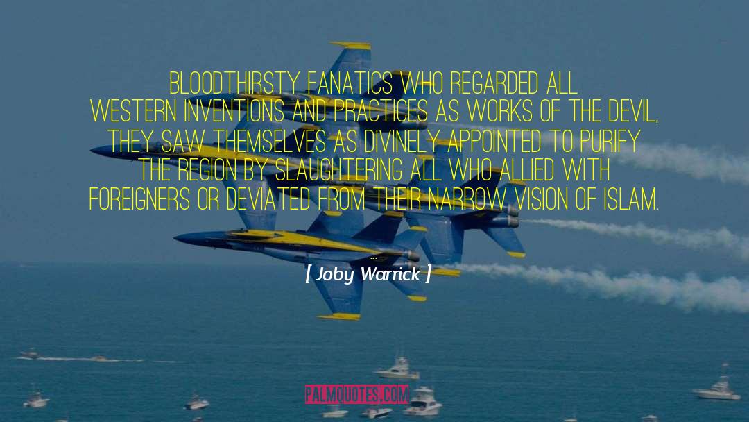 Fanatics quotes by Joby Warrick