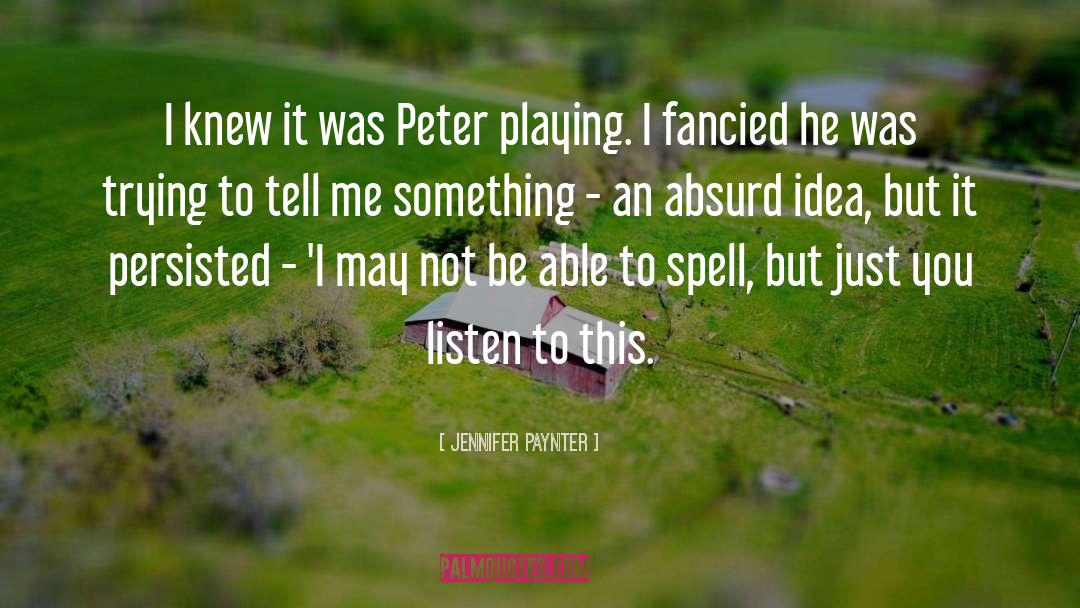 Fancied quotes by Jennifer Paynter