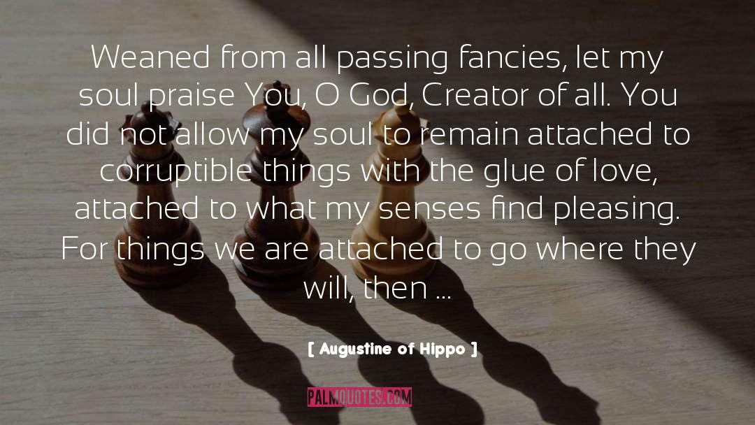 Fancies quotes by Augustine Of Hippo