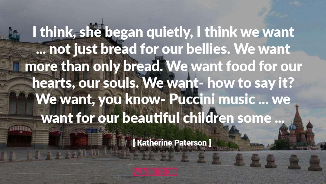 Fanciulla Puccini quotes by Katherine Paterson