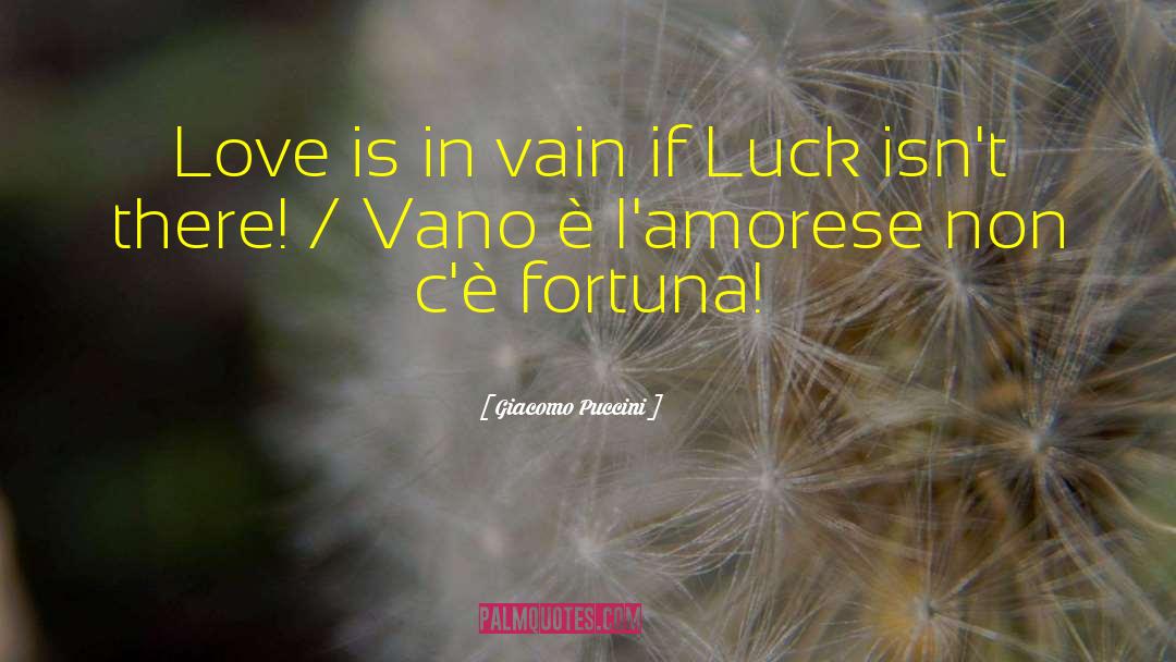 Fanciulla Puccini quotes by Giacomo Puccini