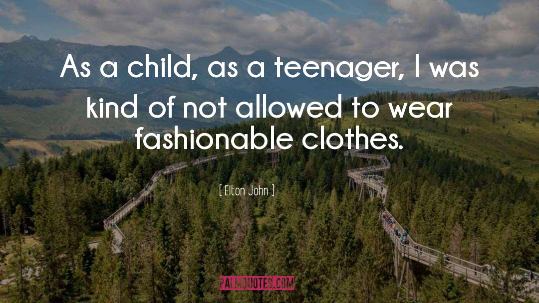 Fancy Clothes quotes by Elton John