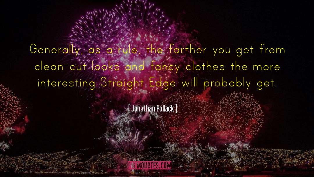 Fancy Clothes quotes by Jonathan Pollack