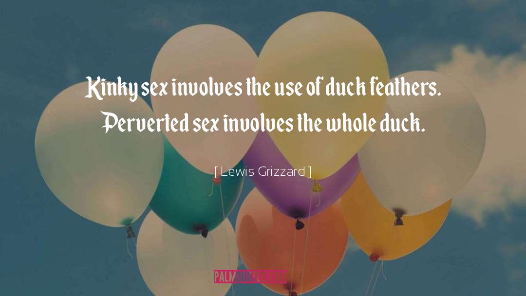 Fancy Duck quotes by Lewis Grizzard