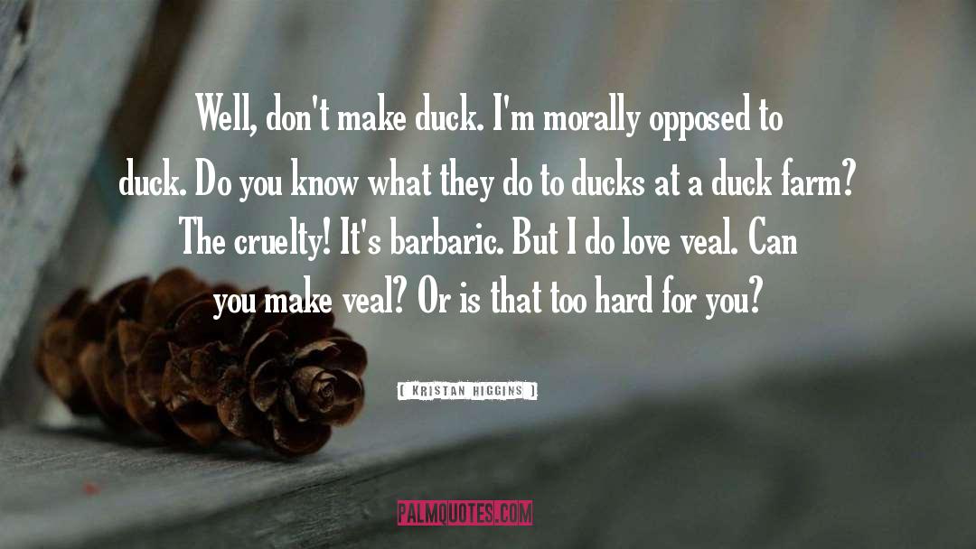 Fancy Duck quotes by Kristan Higgins