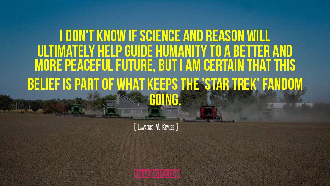 Fandom quotes by Lawrence M. Krauss