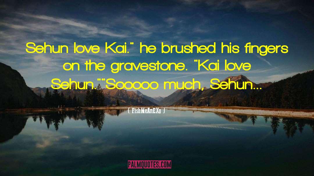 Fanfic quotes by FishMeAnEXo