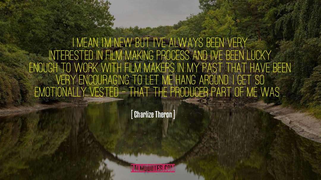 Fanie Theron quotes by Charlize Theron