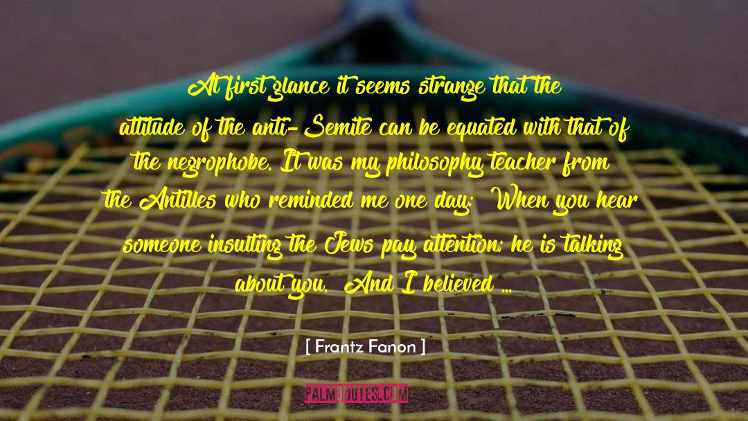 Fanon quotes by Frantz Fanon