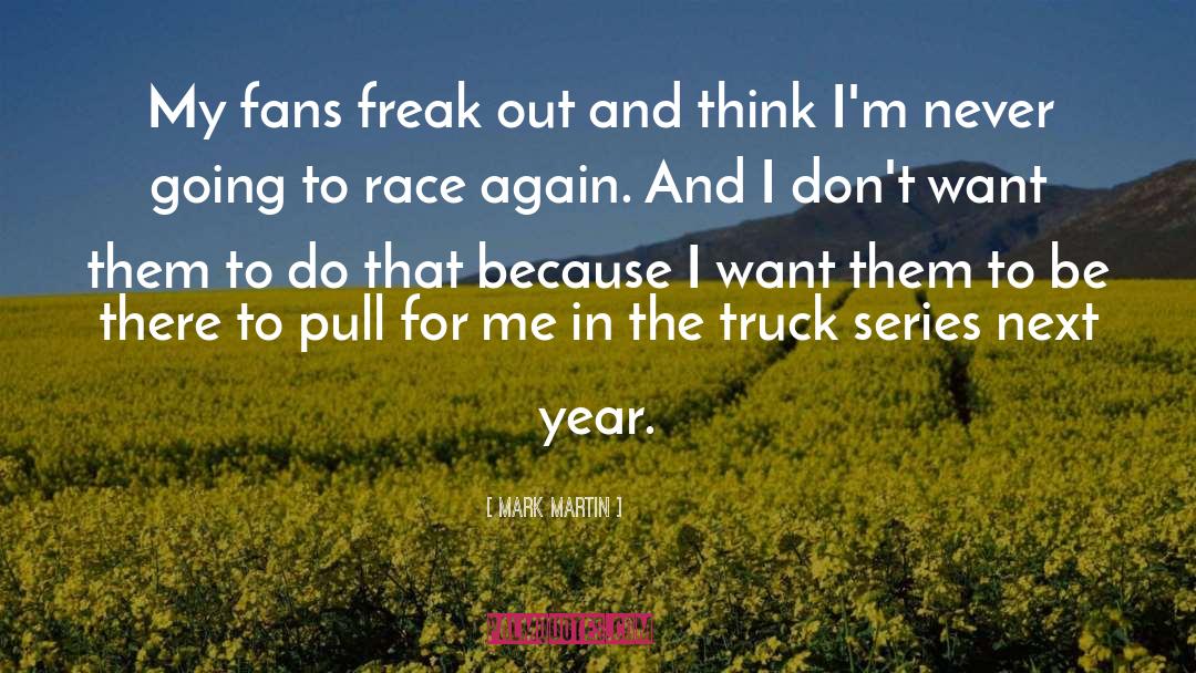 Fans quotes by Mark Martin